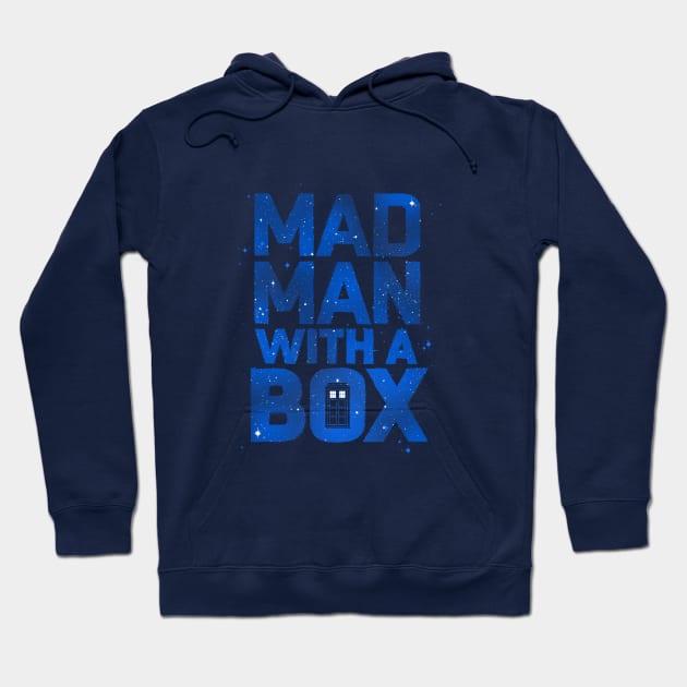 Mad Man with a Box Hoodie by CoryFreemanDesign